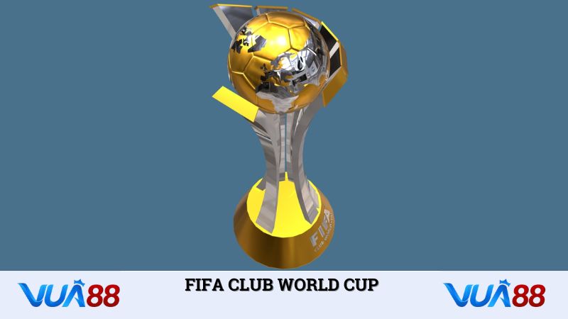 FIFA Club World Cup – Nơi Để Các “Ông Lớn” Tranh Ngôi Bá Chủ